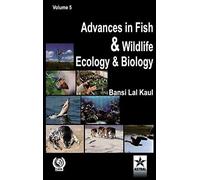Advances In Fish And Wildlife Ecology And Biology Vol. 5
