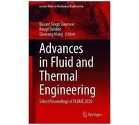 Advances In Fluid And Thermal Engineering