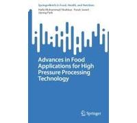 Advances In Food Applications For High Pressure Processing Technology