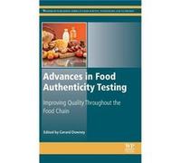 Advances in Food Authenticity Testing by Gerard Downey Gerard Downey (Auteur)