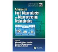 Advances In Food Bioproducts And Bioprocessing Technologies