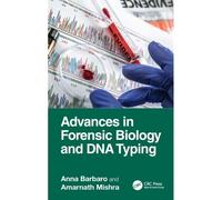 Advances In Forensic Biology And Dna Typing