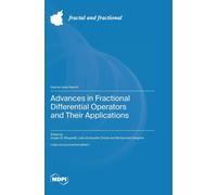 Advances In Fractional Differential Operators And Their Applications