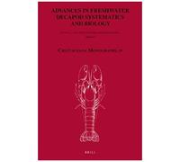 Advances In Freshwater Decapod Systematics And Biology
