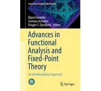 Advances In Functional Analysis And Fixed-Point Theory