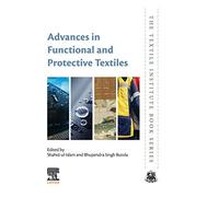Advances In Functional And Protective Textiles