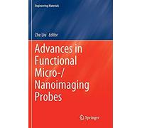 Advances In Functional Micro-/Nanoimaging Probes