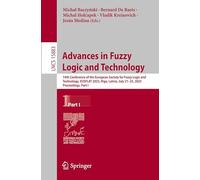Advances in Fuzzy Logic and Technology: 14th Conference of the European Society for Fuzzy Logic and Technology, EUSFLAT 2025, Riga, Latvia, July 21-25, 2025, Proceedings, Part I