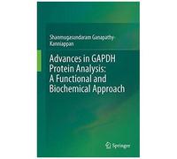 Advances In Gapdh Protein Analysis: A Functional And Biochemical Approach