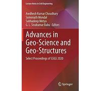 Advances In Geo-Science And Geo-Structures