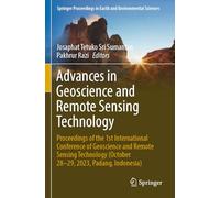 Advances in Geoscience and Remote Sensing Technology: Proceedings of the 1st International Conference of Geoscience and Remote Sensing Technology (October 28-29, 2023, Padang, Indonesia)