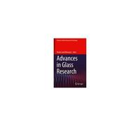 Advances In Glass Research