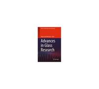 Advances In Glass Research
