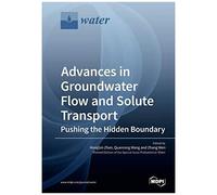 Advances In Groundwater Flow And Solute Transport