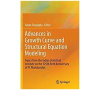 Advances In Growth Curve And Structural Equation Modeling