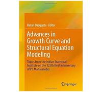Advances In Growth Curve And Structural Equation Modeling