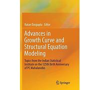 Advances In Growth Curve And Structural Equation Modeling