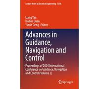 Advances in Guidance, Navigation and Control: Proceedings of 2024 International Conference on Guidance, Navigation and Control (Volume 2)