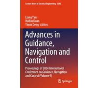 Advances in Guidance, Navigation and Control: Proceedings of 2024 International Conference on Guidance, Navigation and Control (Volume 9)
