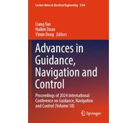 Advances in Guidance, Navigation and Control: Proceedings of 2024 International Conference on Guidance, Navigation and Control (Volume 18)