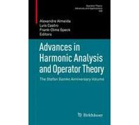Advances In Harmonic Analysis And Operator Theory