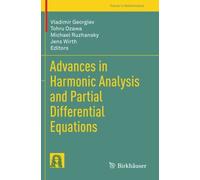 Advances In Harmonic Analysis And Partial Differential Equations