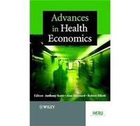 Advances in Health Economics by A Scott Hardcover Book Scott, Anthony, Elliott, Bob, Elliott, Robert (Auteur)