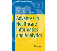 Advances In Healthcare Informatics And Analytics
