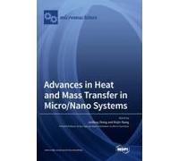 Advances In Heat And Mass Transfer In Micro/Nano Systems
