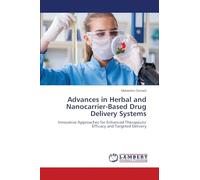 Advances in Herbal and Nanocarrier-Based Drug Delivery Systems