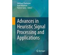 Advances In Heuristic Signal Processing And Applications