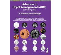 Advances in HFpEF Management (AHM)(CKM Navigation): A Textbook of Cardiology