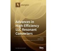 Advances In High-Efficiency Llc Resonant Converters