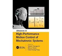 Advances In High-Performance Motion Control Of Mechatronic Systems