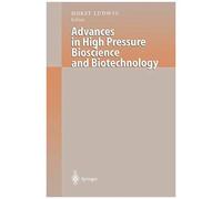 Advances In High Pressure Bioscience And Biotechnology
