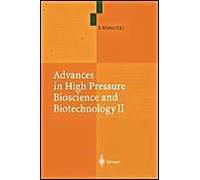 Advances In High Pressure Bioscience And Biotechnology Ii