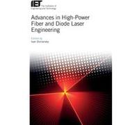 Advances in HighPower Fiber and Diode Laser Engineering by Edited by Ivan Divliansky Edited by Ivan Divliansky (Auteur)