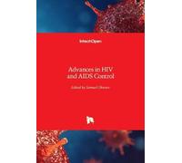 Advances In Hiv And Aids Control