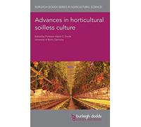Advances In Horticultural Soilless Culture