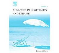Advances in Hospitality And Leisure, The Advances in Hospitality and Leisure Series