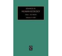 Advances in Human Ecology, ADVANCES IN HUMAN ECOLOGY Lee Freese (Auteur)
