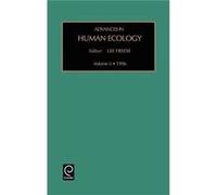 Advances in Human Ecology Lee Freese (Auteur)