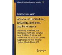 Advances In Human Error, Reliability, Resilience, And Performance