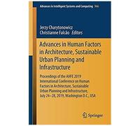 Advances In Human Factors In Architecture, Sustainable Urban Planning And Infrastructure