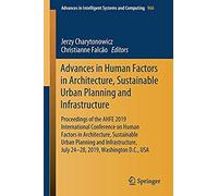 Advances In Human Factors In Architecture, Sustainable Urban Planning And Infrastructure