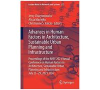 Advances In Human Factors In Architecture, Sustainable Urban Planning And Infrastructure