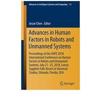 Advances In Human Factors In Robots And Unmanned Systems