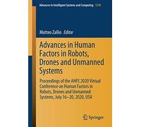 Advances In Human Factors In Robots, Drones And Unmanned Systems