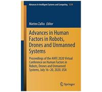 Advances In Human Factors In Robots, Drones And Unmanned Systems