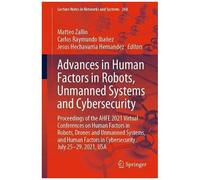 Advances In Human Factors In Robots, Unmanned Systems And Cybersecurity